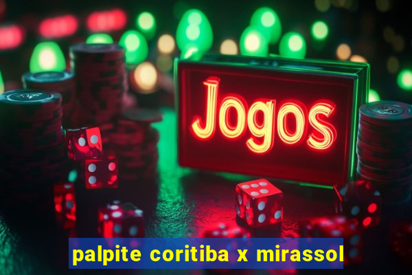 palpite coritiba x mirassol